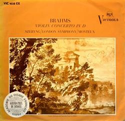 last ned album Brahms Szeryng, London Symphony Orchestra, Monteux - Violin Concerto In D
