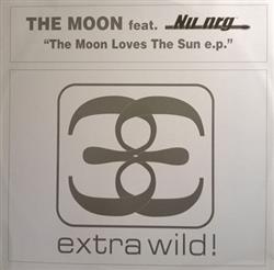 écouter en ligne The Moon Feat Nu NRG - The Moon Loves The Sun