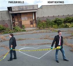 ladda ner album Parlour Bells - Heart Beatings