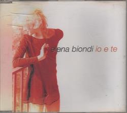télécharger l'album Elena Biondi - Io E Te