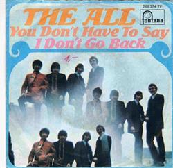 descargar álbum The All - You Dont Have To Say I Dont Go Back