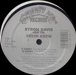 last ned album Byron Davis And The Fresh Krew - U Funky Remix Got To Give It Up Remix