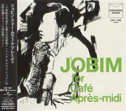 Antonio Carlos Jobim - Jobim For Café Après Midi
