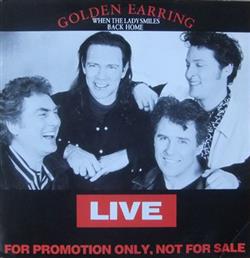 last ned album Golden Earring - When The Lady Smiles Back Home