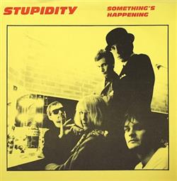 télécharger l'album Stupidity - Somethings Happening
