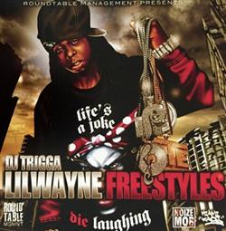 écouter en ligne DJ Trigga & Lil Wayne - Freestyles