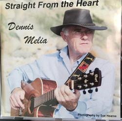 descargar álbum Dennis Melia - Straight From The Heart