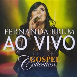 online anhören Fernanda Brum - Gospel Collection Ao Vivo