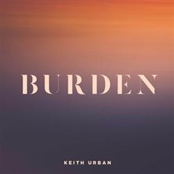 ladda ner album Keith Urban - Burden