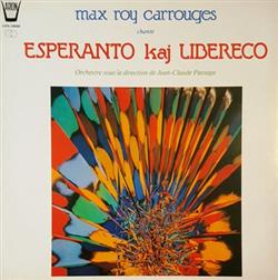 last ned album Max Roy Carrouges, JeanClaude Passaga - Esperanto Kaj Libereco