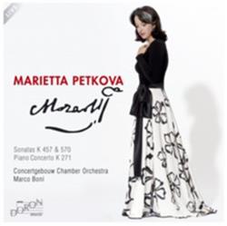 Download Marietta Petkova, Marco Boni Concertgebouw Chamber Orchestra Wolfgang Amadeus Mozart - Sonatas K 457 570 Piano Concerto K 271