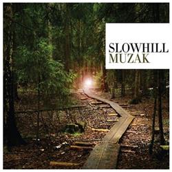 online luisteren SlowHill - Muzak
