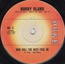 écouter en ligne Bobby Bland - Who Will The Next Fool Be Twistin Up The Road