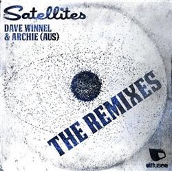 lyssna på nätet Dave Winnel & Archie (AUS) - Satellites The Remixes