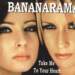 descargar álbum Bananarama - Take Me To Your Heart Remixes