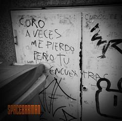 Download Spacebarman - A Veces Me Pierdo EP