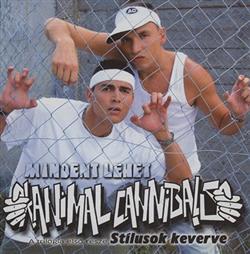 Download Animal Cannibals - Mindent Lehet Stílusok Keverve