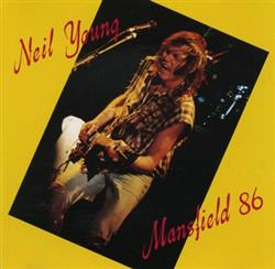 descargar álbum Neil Young - Mansfield 86