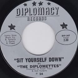 last ned album The Diplomettes - Sit Yourself Down My Intuition