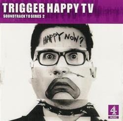 Download Various - Trigger Happy TV Soundtrack To Series 2