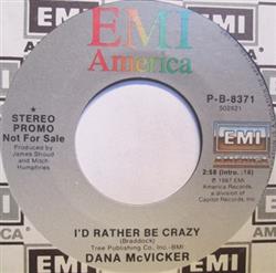 ascolta in linea Dana McVicker - Id Rather Be Crazy
