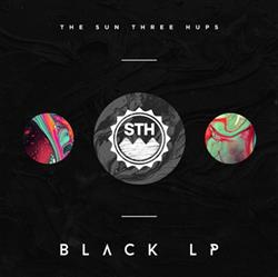 Download The Sun Three Hups - Black LP