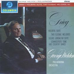 télécharger l'album Grieg, George Weldon, Philharmonia Orchestra - Holberg Suite Two El Jorsalfar Suite Cowkeepers Tune And Country Danceegiac Melodies Sigurd Jorsalfar Suite Cowkeepers Tune And Country Dance