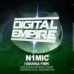 N1MIC - I Wanna Fk