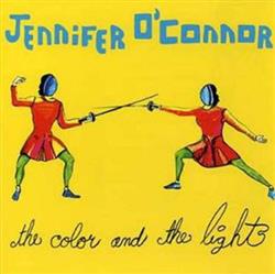 lataa albumi Jennifer O'Connor - The Color And The Light