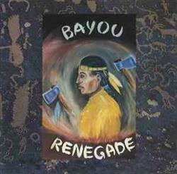 descargar álbum Bayou Renegade - Bayou Renegade