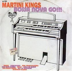 Album herunterladen The Martini Kings - Bossa Nova Go