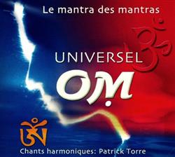 télécharger l'album Patrick Torre - Universel Om Le Mantra Des Mantras