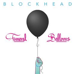 Download Blockhead - Funeral Balloons