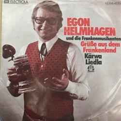 Download Egon Helmhagen - Grüße Aus Dem Frankenland Kärwa Liedla