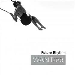 kuunnella verkossa WANTed - Future Rhythm
