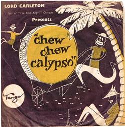 Lord Carleton - Chew Chew Calypso