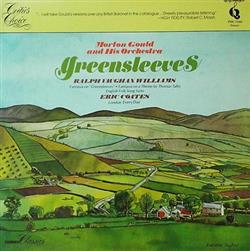 Download Ralph Vaughan Williams, Eric Coates, Morton Gould And His Orchestra - Greensleeves The Beautiful Music Of Ralph Vaughn Williams And Eric Coates