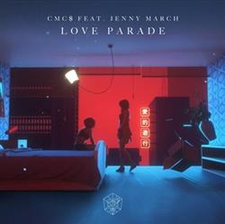 Album herunterladen CMC$ Feat Jenny March - Love Parade