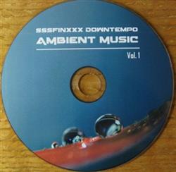 Download SSSFINXXX - Ambient Music Vol 1
