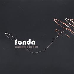 Album herunterladen Fonda - Catching Up To The Future