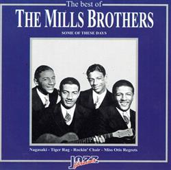 The Mills Brothers - Some of These Days