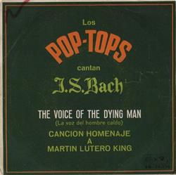 Download Los PopTops - Cantan J S Bach The Voice Of The Dying Man La Voz Del Hombre Caido