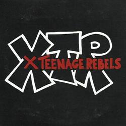 online luisteren X Teenage Rebels - X Teenage Rebels
