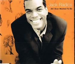 Download Jack Radics - All I Ever Wanted To Be