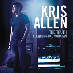 online anhören Kris Allen Featuring Pat Monahan - The Truth
