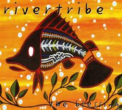 lataa albumi Rivertribe - The Blessing