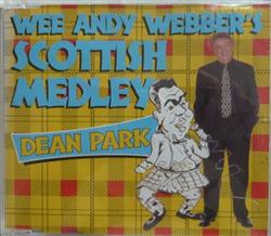 lytte på nettet Dean Park - Wee Andy Webbers Scottish Medley