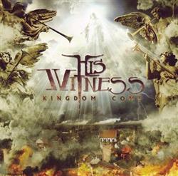 Download His Witness - Kingdom Come