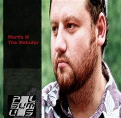 télécharger l'album Martin H - The Matador