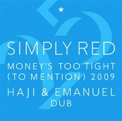 Download Simply Red - Moneys Too Tight To Mention 2009 Haji Emanuel Dub